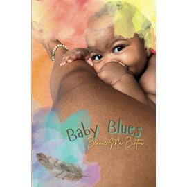 Baby Blues: Creating a Peaceful Postpartum (Postpartum Blues Series)