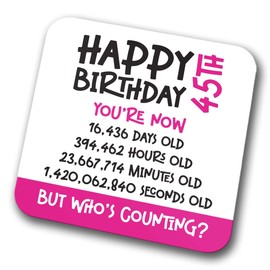 45th Birthday Coaster - Celebrate 45 Years in Seconds, Minutes, Hours, and Days. Novelty Drink Coasters for Tea and Coffee for Christmas and Birthdays (Modern) (Pink, 45 Years Old)