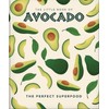 The Little Book of Avocado: The ultimate superfood (Little Books