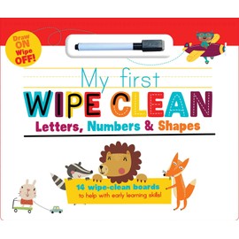 My First Wipe Clean: Letters, Numbers & Shapes