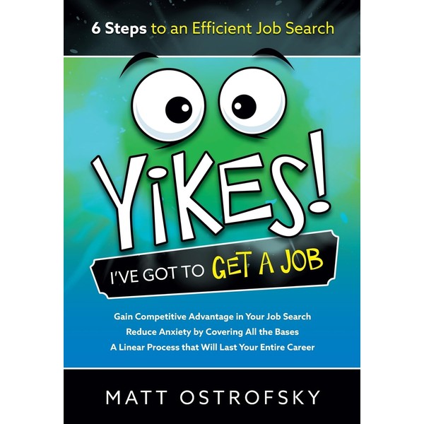 Yikes! I've Got to Get a Job: 6 Steps to