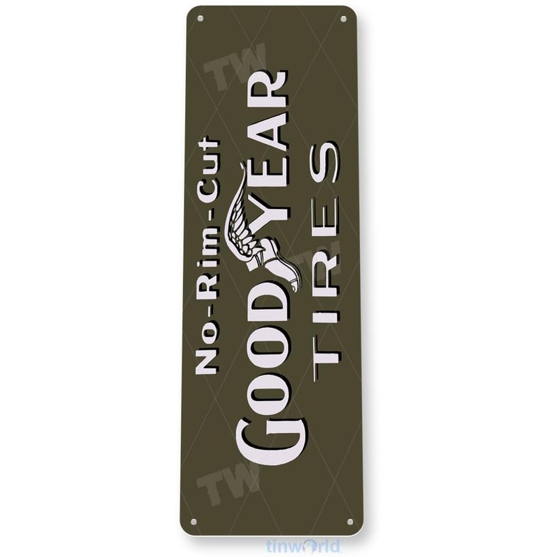 Tinworld Tin Sign: Goodyear Tires Rim Cut Garage Auto Shop