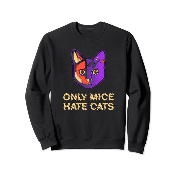 Only Mice Hate Cats Sayings Cat Lover Quotes Kitten Cat