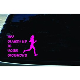5" X 7" My Warmup Is Your Workout-girl Vinyl Die Cut Pink Decal