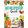 The Anti-Inflammatory Guide