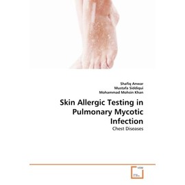 Skin Allergic Testing in Pulmonary Mycotic Infection: Chest Diseases