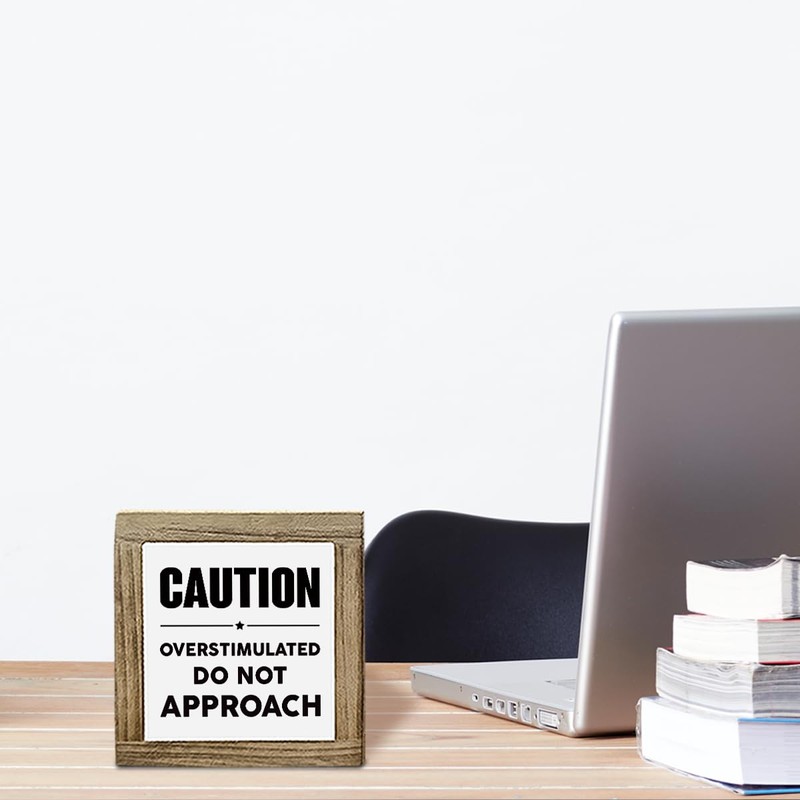 Caution Overstimulated Signs, Office Decor Wooden Plaque Sign, Funny Office