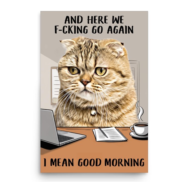 Funny Saying And Here We F-cking Go Again Wall Art