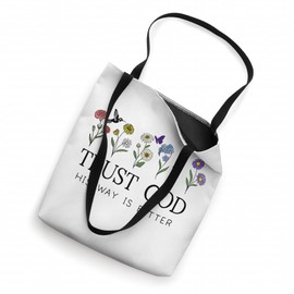 Trust God Sign His Way is Better Christian Faith Over Fear Tote Bag