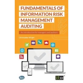 Fundamentals Of Information Risk Management Auditing
