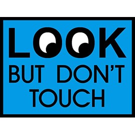 Look but Don't Touch Bumper, Funny, Humorous, Joke, I Make Decals®, 2 inch x 2.7 inch, Hard Hat, Phone, Tool, Lunch, Box, Vinyl, Decal, Sticker