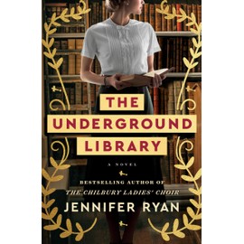 The Underground Library: A Novel