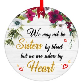 PETCEE Sisters Christmas Ornament 2023 Not Sisters by Blood but Sisters by Heart Ornament for Christmas Tree,Sister Gifts from Sister,Christmas Sister Gifts for Friends Sisters in Law Women