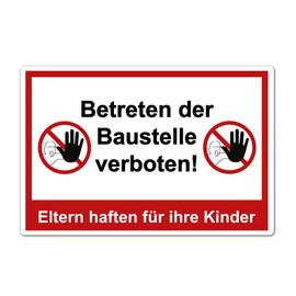 Strobo Betreten der Baustelle verboten Eltern haften für Ihre Kinder sign, 20 x 30 cm, Made From Sturdy PVC Hard Foam Board, 3 Mm, With UV Protection