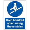 VSafety Hold Handrail When Using These Treairs Sign - 150mm