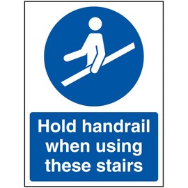 VSafety Hold Handrail When Using These Treairs Sign - 150mm x 200mm - 1mm Rigid Plastic
