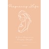 Pregnancy Life: A Lined Notebook for Everyday Thoughts