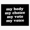 My Body My Choice Sticker Vinyl Bumper Sticker Decal Waterproof