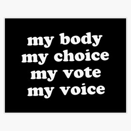 My Body My Choice Sticker Vinyl Bumper Sticker Decal Waterproof 5"