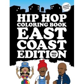 Hip Hop Coloring Book: East Coast Edition