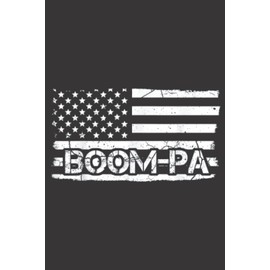 Mens BoomPa American Flag Father s Day Grandpa Gift: Daily Planner Notepad To Do Schedule,, Medium 6x9 Inches, 120 Pages, Printed Cover
