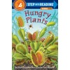 Hungry Plants (Step-into-Reading, Step 4)