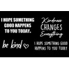 Kindness Decals 4 Pack: I Hope Something Good Happens to