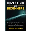 Investing for Beginners: Everything You Need to Know to Start