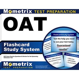 Oat Flashcard Study System: Oat Exam Practice Questions and Review for the Optometry Admission Test