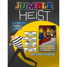 Jumble® Heist: A Perfect Puzzle Caper! (Jumbles®)
