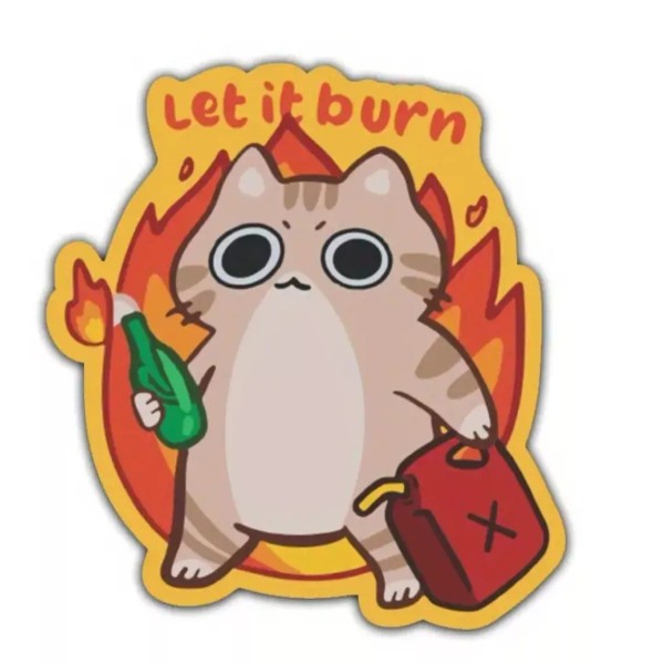 Cat Let It Burn Sticker