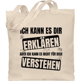 Shirtracer - Cotton Bag - Teacher - Bags - Ich kann es dir erklärären aber nicht für dich verstehen, 1 natural white, Unit size