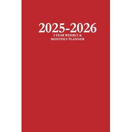 2025-2026 2 Year Weekly & Monthly Planner: Red 6x9 Hardcover Edition, 2 Year Daily, Weekly, and Monthly, with To-do List and Notes Section