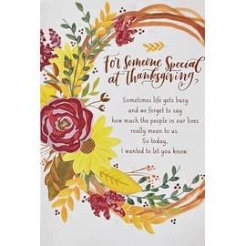 For Someone Special Religious Happy Thanksgiving - Sometimes Life Gets Busy And We Forget To Say How Much The People In Our Lives Really Mean To Us, So Today I Wanted To Let You Know Greeting Card