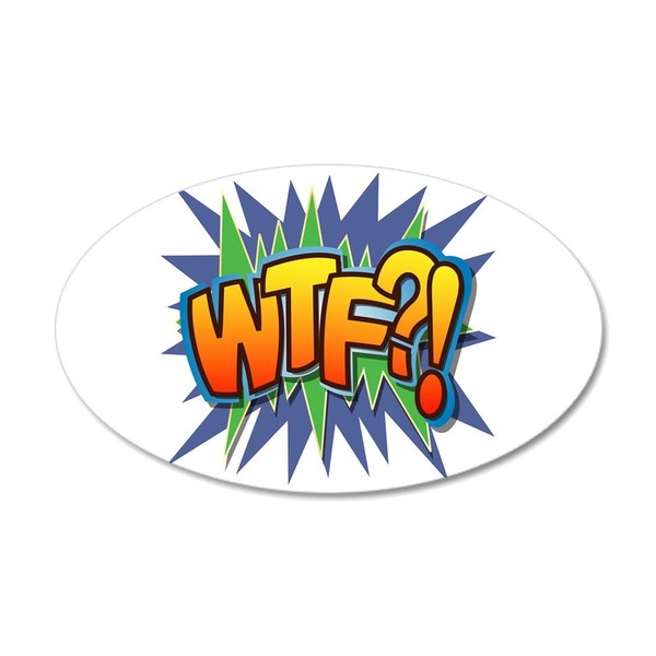 Truly Teague 20x12 Oval Wall Vinyl Sticker Text Abbreviation WTF?!