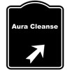 Aura Cleanse Black Sign Arrow Up Right Aluminum Composite Sign