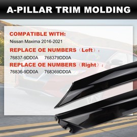 Windshield A Pillar Trim Molding Fit for Nissan Maxima 2016-2021 Replace 76837-9DD0A 768379DD0A 76836-9DD0A 768369DD0A Outer Window A-Pillar Trim Panel Moulding