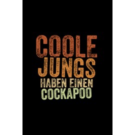 Coole Jungs haben einen cockapoo: Liniert Notizbuch Tagebuch Geschenkidee Notizheft Hundefreund Geschenk Hunde