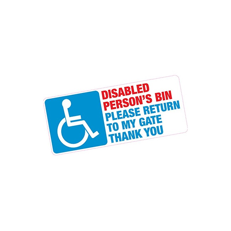 Disabled Person's Bin Please Return to My Gate Thankyou Blue