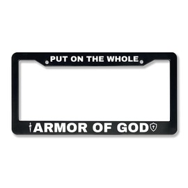 Put on The Whole Armor of God License Plate Frame, License Plate Holder, Car Plate Frame, Car Accessories, License Frames, Christian Gifts for All Occasions