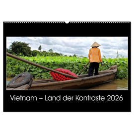 Vietnam – Land der Kontraste 2026 (Wandkalender 2026 DIN A2 quer), CALVENDO Monatskalender: So kontrast- und abwechslungsreich wie das Land, so sind ... Bilder in diesem Kalender. (CALVENDO Orte)