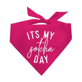 It's My Gotcha Day Dog Bandana | 100% Cotton Adjustable Triangle | Made in USA | Adoption Event Prop Photoshoot | Rescue | Puppy | New Dog | Hot Pink, One Size (856)