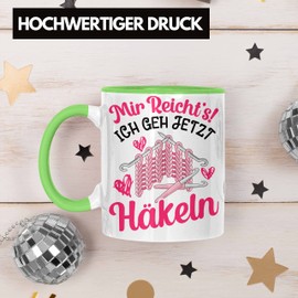 Trendation - Häkeln Zubehör Tasse Geschenk Stricken Geschenke Häkel Oma Mir Reichts Ich Geh Häkeln (Grün)