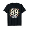 89 Years Not Following Directions - Birthday Gift T-Shirt