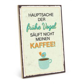 TypeStoff HS-00421 Wooden Sign with Saying - Early Bird - Vintage Look with Quote as a Gift and Decoration on the Theme of Stand Up, Tired and Coffee