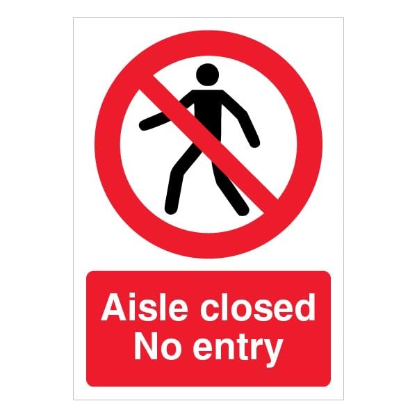 V Safety Aisle Closed No Entry - A4 297 x