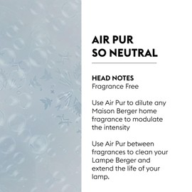 MAISON BERGER - Air Pur So Neutral - Lampe Berger Fragrance Refill for Home Fragrance Oil Diffuser - Air Freshener - 33.8 Fluid Ounces - 1 Liter