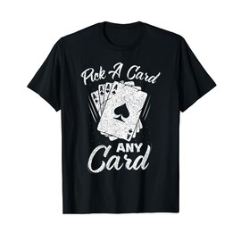 Magician Costume Card Tricks Pick A Card Any Card T-Shirt