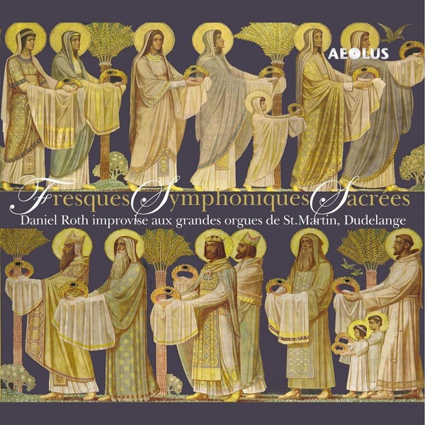 Fresques Symphoniques Sacrees - Orgelimprovisation