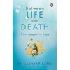 Between Life and Death